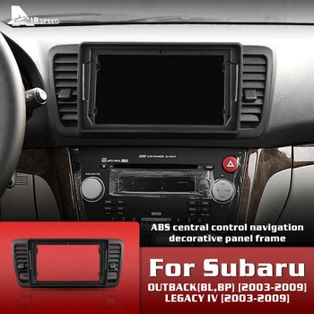 Rėmas Subaru Legacy Outback 2003-2009 ABS Centrinis Kontrolė 9 colių Navigacijos Ekrano Dekoratyvinis Rėmas Automobilių Reikmenys